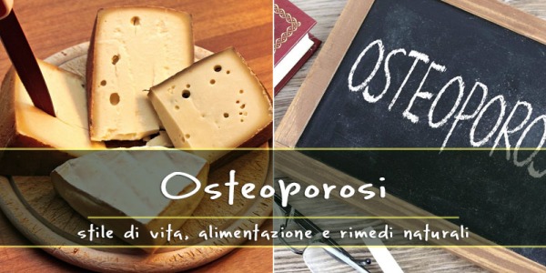 Osteoporosi: cause, alimentazione e rimedi naturali