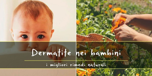 Dermatiti nei Bambini. I migliori Rimedi naturali