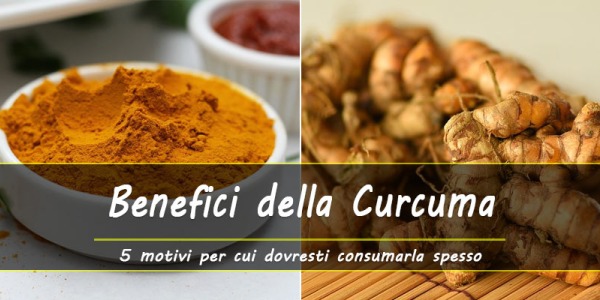 5 buoni motivi per cui dovresti assumere la Curcuma