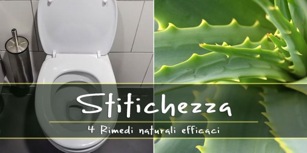 Stitichezza: 4 Rimedi naturali efficaci per regolarizzare l’intestino